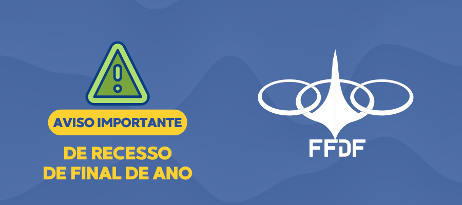FFDF anuncia recesso e horários especiais de final de ano