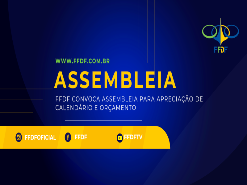 FFDF convoca Assembleia para apreciação de calendário e orçamento